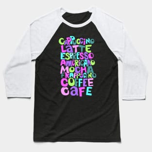 Pretty Pink Coffee Typography Baseball T-Shirt